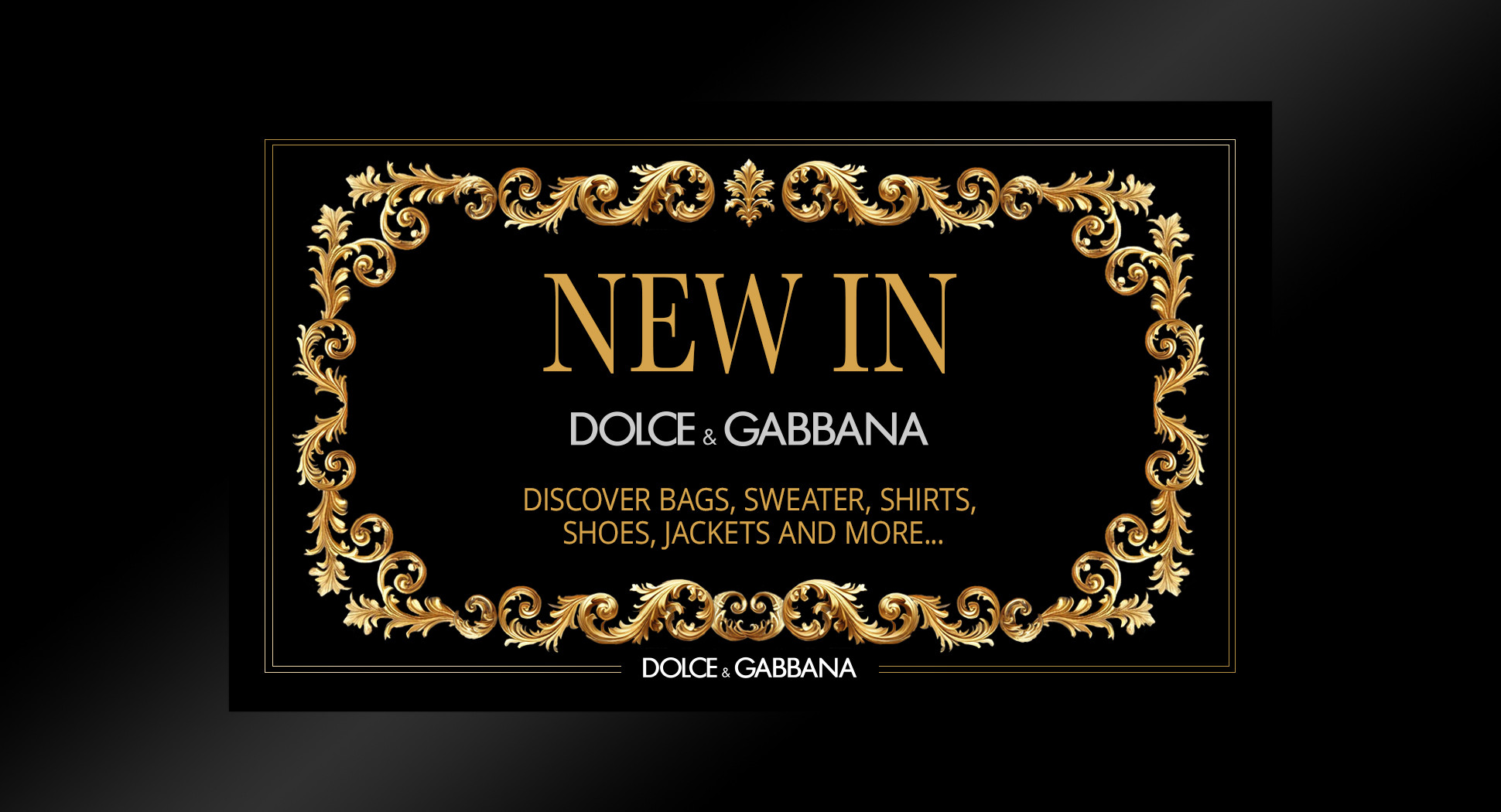 New In Dolce & Gabbana